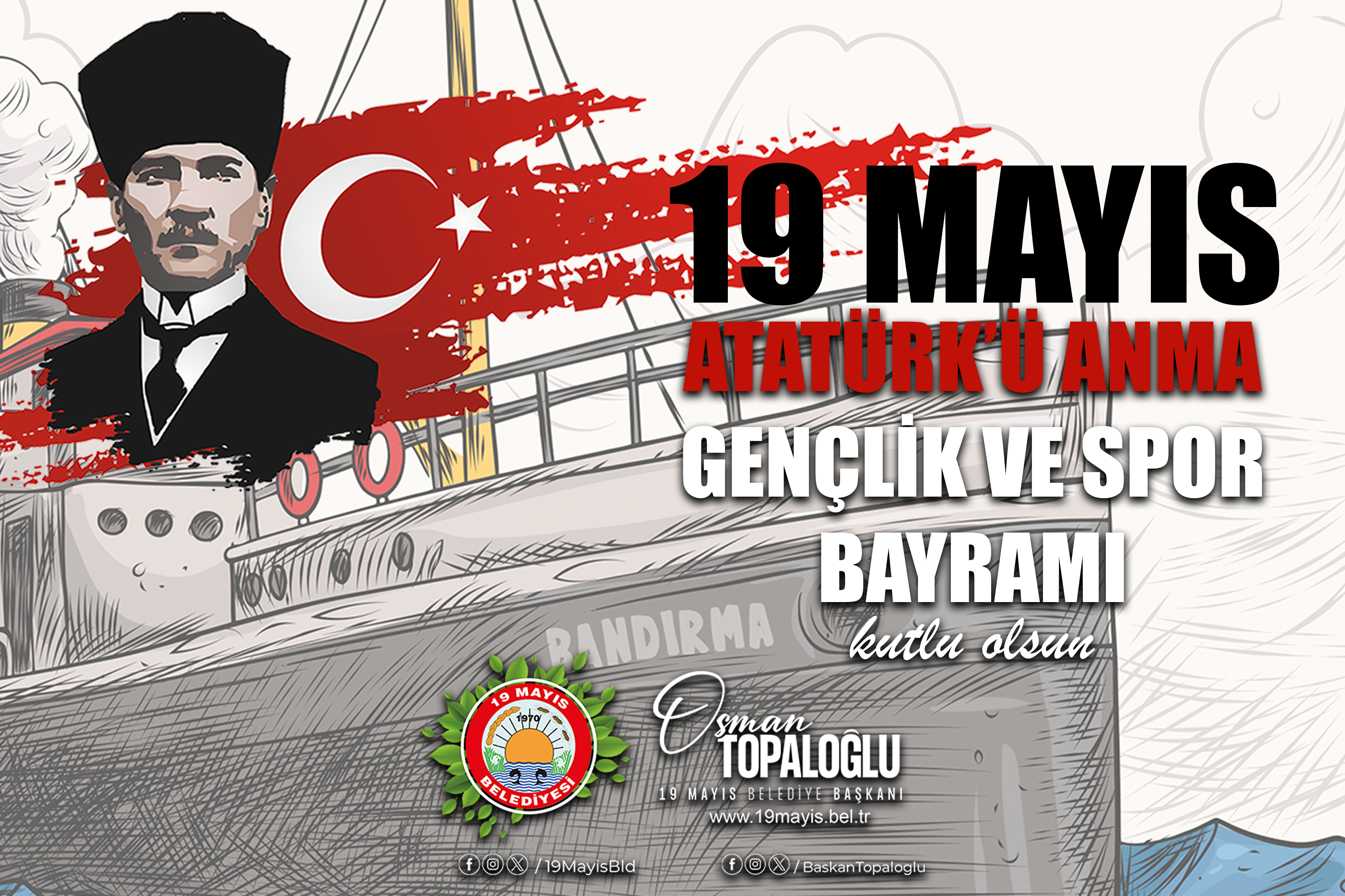 19 Mayıs Atatürk’ü Anma Gençlik ve Spor Bayramı Kutlu Olsun.