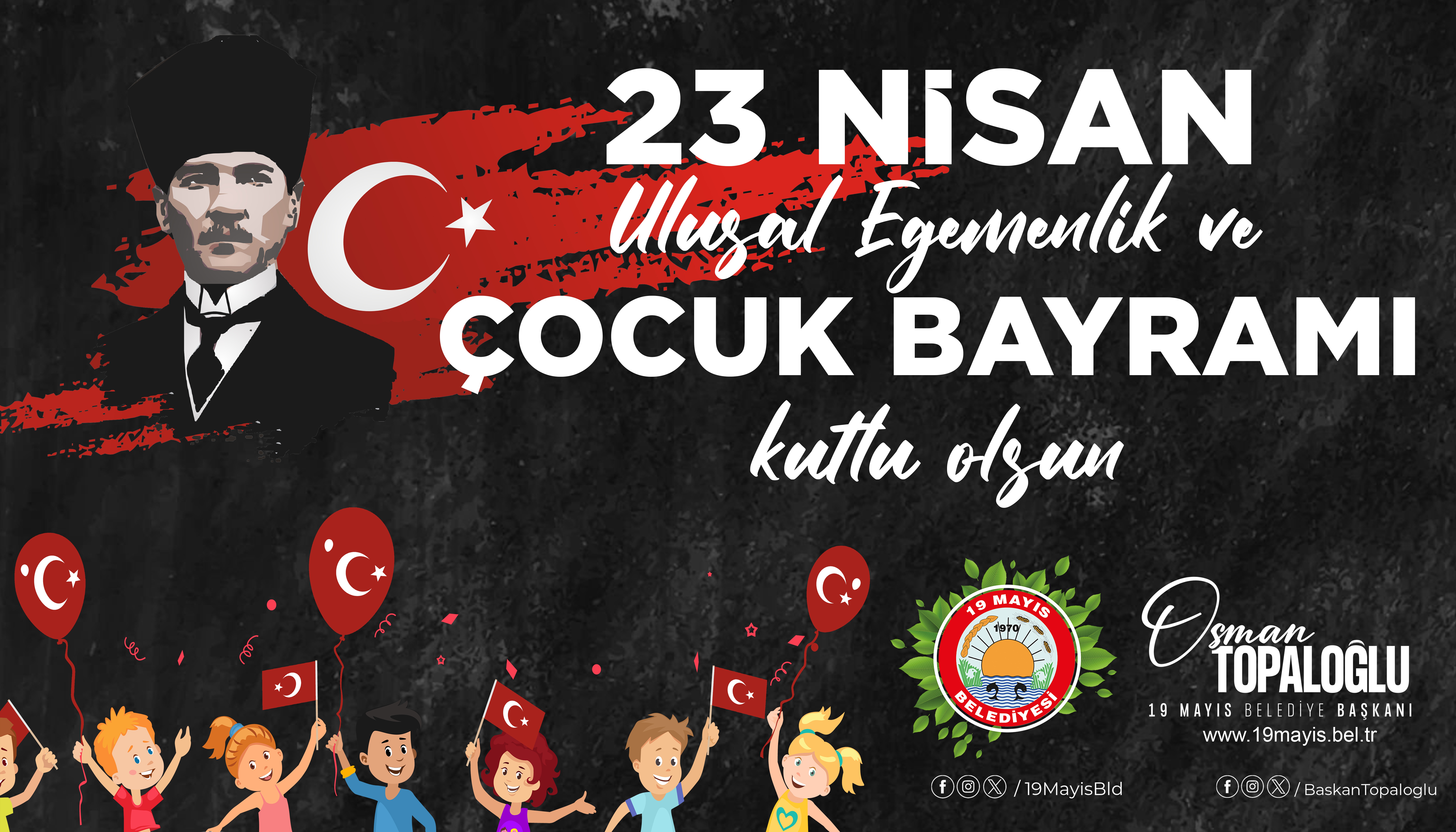 23 Nisan Ulusal Egemenlik ve Çocuk Bayramı Kutlu Olsun.