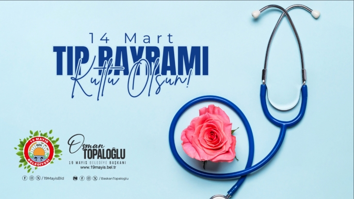 14 Mart Tıp Bayramı kutlu olsun